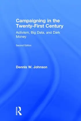 Johnson |  Campaigning in the Twenty-First Century | Buch |  Sack Fachmedien