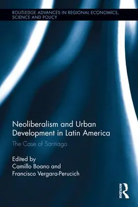 Boano / Vergara-Perucich |  Neoliberalism and Urban Development in Latin America | Buch |  Sack Fachmedien