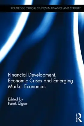 Ulgen |  Financial Development, Economic Crises and Emerging Market Economies | Buch |  Sack Fachmedien