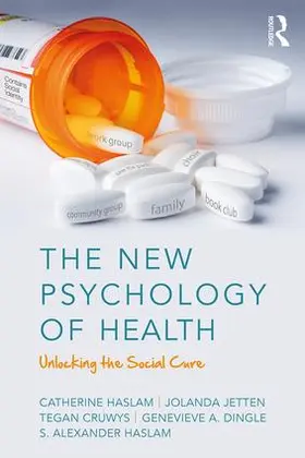 Haslam / Jetten / Cruwys |  The New Psychology of Health | Buch |  Sack Fachmedien