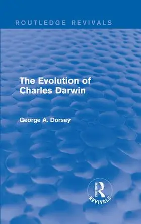 Dorsey |  The Evolution of Charles Darwin | Buch |  Sack Fachmedien