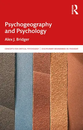 Bridger |  Psychogeography and Psychology | Buch |  Sack Fachmedien