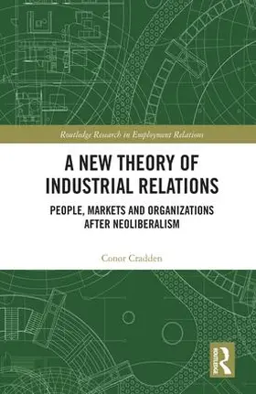 Cradden |  A New Theory of Industrial Relations | Buch |  Sack Fachmedien