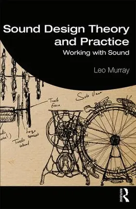 Murray |  Sound Design Theory and Practice | Buch |  Sack Fachmedien