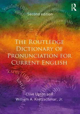 Upton / Kretzschmar, Jr. |  The Routledge Dictionary of Pronunciation for Current English | Buch |  Sack Fachmedien