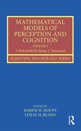 Houpt / Blaha |  Mathematical Models of Perception and Cognition Volume I | Buch |  Sack Fachmedien