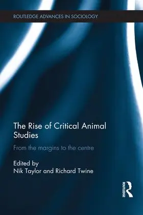 Taylor / Twine |  The Rise of Critical Animal Studies | Buch |  Sack Fachmedien