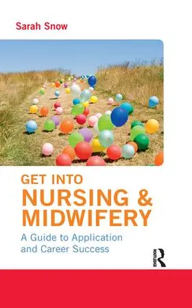 Snow |  Get into Nursing & Midwifery | Buch |  Sack Fachmedien