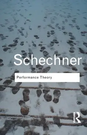 Schechner | Performance Theory | Buch | 978-1-138-12791-3 | www2.sack.de