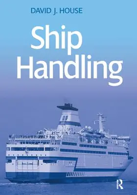 House |  Ship Handling | Buch |  Sack Fachmedien