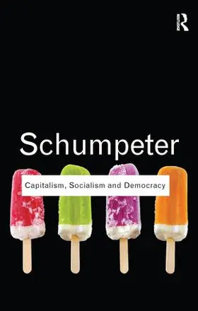 Schumpeter |  Capitalism, Socialism and Democracy | Buch |  Sack Fachmedien