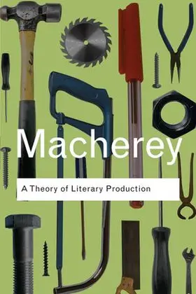 Macherey |  A Theory of Literary Production | Buch |  Sack Fachmedien