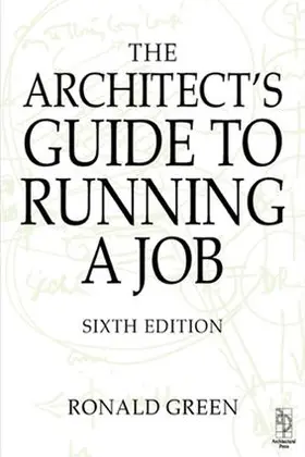 Green | Architect's Guide to Running a Job | Buch | 978-1-138-13154-5 | www2.sack.de