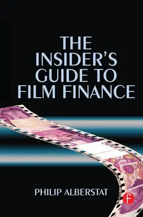 Alberstat | The Insider's Guide to Film Finance | Buch | 978-1-138-13234-4 | sack.de