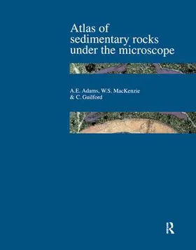 Adams / Mackenzie / Guilford |  Atlas of Sedimentary Rocks Under the Microscope | Buch |  Sack Fachmedien