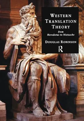 Robinson |  Western Translation Theory from Herodotus to Nietzsche | Buch |  Sack Fachmedien