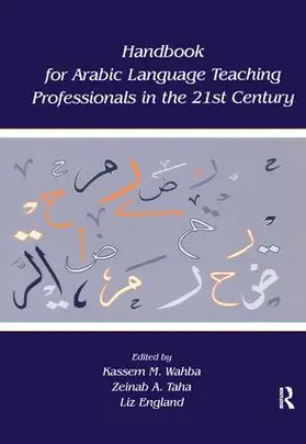 Wahba / Taha / England |  Handbook for Arabic Language Teaching Professionals in the 21st Century | Buch |  Sack Fachmedien