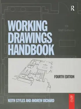 Styles / Bichard | Working Drawings Handbook | Buch | 978-1-138-13346-4 | www2.sack.de