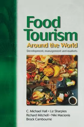 Hall / Sharples / Mitchell |  Food Tourism Around The World | Buch |  Sack Fachmedien