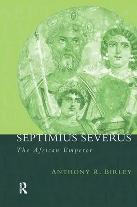 Birley | Septimius Severus | Buch | 978-1-138-13416-4 | sack.de