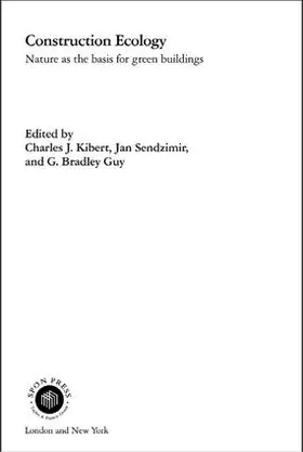 Kibert / Sendzimir / Guy | Construction Ecology | Buch | 978-1-138-13436-2 | sack.de