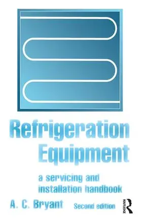 Bryant | Refrigeration Equipment | Buch | 978-1-138-13445-4 | sack.de