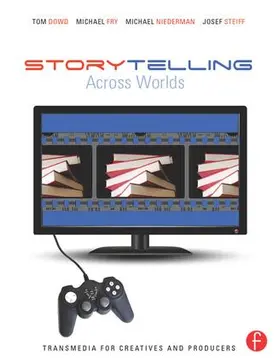 Dowd / Niederman / Fry |  Storytelling Across Worlds | Buch |  Sack Fachmedien