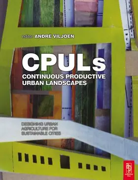 Viljoen / Howe |  Continuous Productive Urban Landscapes | Buch |  Sack Fachmedien