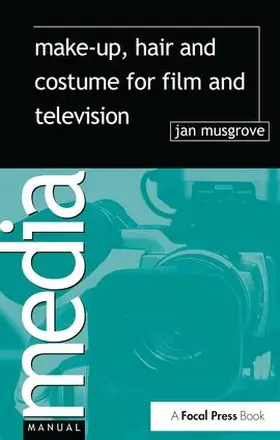 Musgrove |  Make-Up, Hair and Costume for Film and Television | Buch |  Sack Fachmedien