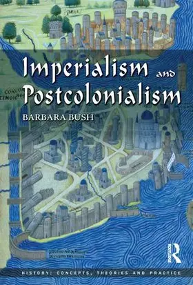 Bush |  Imperialism and Postcolonialism | Buch |  Sack Fachmedien