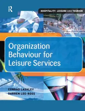 Lee-Ross / Lashley |  Organization Behaviour for Leisure Services | Buch |  Sack Fachmedien