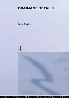 Woolley |  Drainage Details | Buch |  Sack Fachmedien