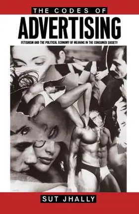 Jhally | The Codes of Advertising | Buch | 978-1-138-14527-6 | www2.sack.de