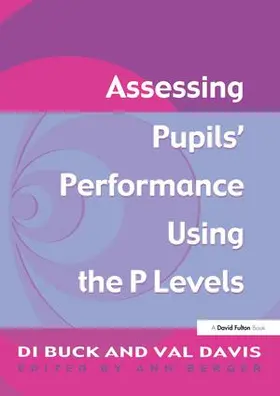 Davis / Buck / Berger | Assessing Pupil's Performance Using the P Levels | Buch | 978-1-138-14552-8 | sack.de