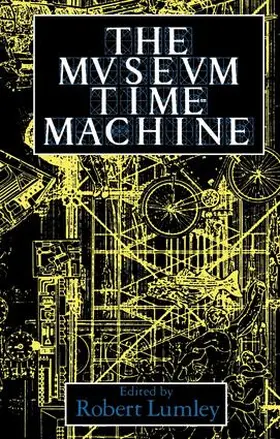 Lumley |  The Museum Time Machine | Buch |  Sack Fachmedien