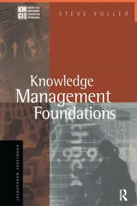 Fuller |  Knowledge Management Foundations | Buch |  Sack Fachmedien