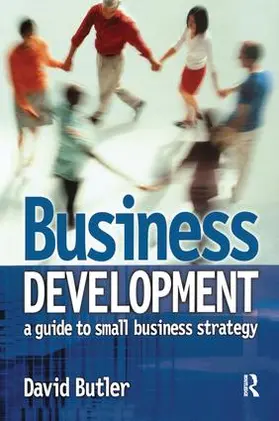 Butler |  Business Development: A Guide to Small Business Strategy | Buch |  Sack Fachmedien