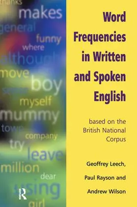 Leech / Rayson / Wilson |  Word Frequencies in Written and Spoken English | Buch |  Sack Fachmedien