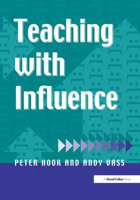 Hook / Vass | Teaching with Influence | Buch | 978-1-138-15192-5 | www2.sack.de