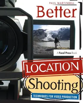 Martingell | Better Location Shooting | Buch | 978-1-138-15197-0 | sack.de