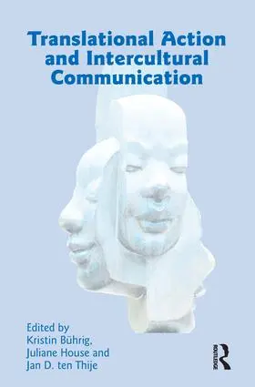 Buhrig / House / ten Thije |  Translational Action and Intercultural Communication | Buch |  Sack Fachmedien