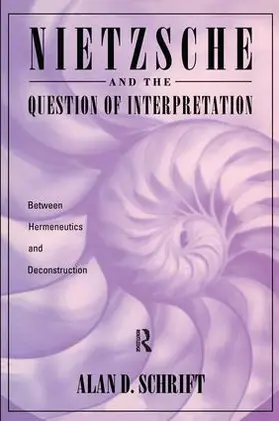 Schrift |  Nietzsche and the Question of Interpretation | Buch |  Sack Fachmedien