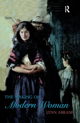 Abrams |  The Making of Modern Woman | Buch |  Sack Fachmedien