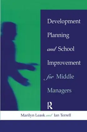 Terrell | Development Planning and School Improvement for Middle Managers | Buch | 978-1-138-15778-1 | sack.de
