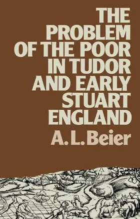 Beier |  The Problem of the Poor in Tudor and Early Stuart England | Buch |  Sack Fachmedien