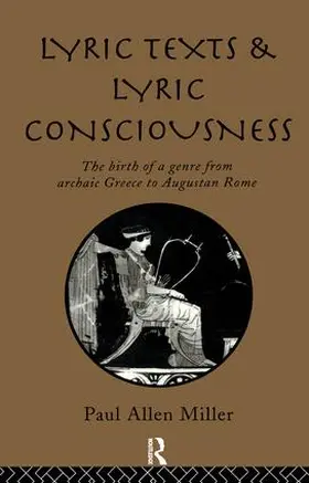 Miler / Miller | Lyric Texts & Consciousness | Buch | 978-1-138-16011-8 | sack.de