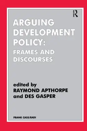 Apthorpe / Gasper |  Arguing Development Policy | Buch |  Sack Fachmedien