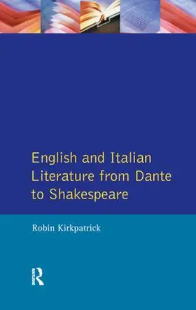 Kirkpatrick |  English and Italian Literature From Dante to Shakespeare | Buch |  Sack Fachmedien