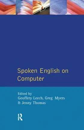 Leech / Myers |  Spoken English on Computer | Buch |  Sack Fachmedien