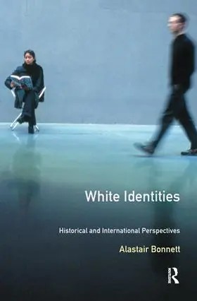 Bonnett | White Identities | Buch | 978-1-138-16082-8 | sack.de